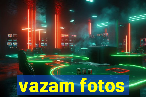 vazam fotos